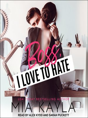 cover image of Boss I Love to Hate